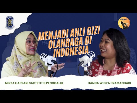Seperti Apa Menjadi Ahli Gizi Olahraga di Indonesia? | PERSAGI Kabupaten Rembang PODCAST Eps. 12